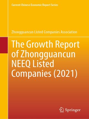cover image of The Growth Report of Zhongguancun NEEQ Listed Companies (2021)